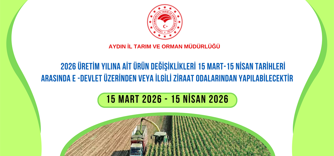 2026 ÜRETİM YILI ÜRÜN DEĞİŞİKLİĞİ BAŞVURULARI